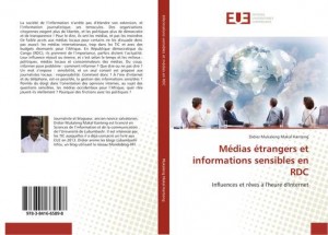 Article : M&eacute;dias &eacute;trangers et informations sensibles en RDC